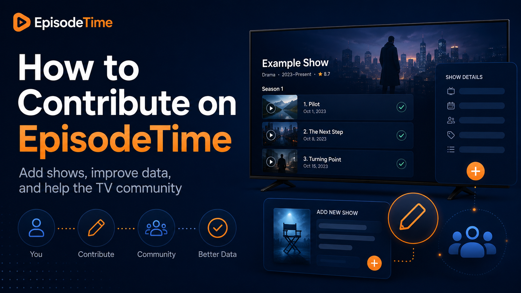 How to Contribute on EpisodeTime: Add TV Shows, Improve Data and Help the TV Community