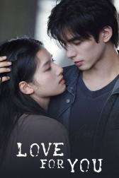 Love For You