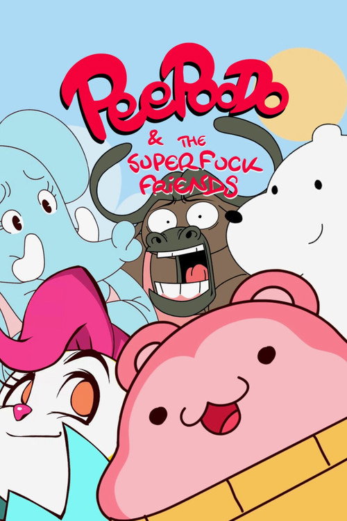 Peepoodo & The Super Fuck Friends poster