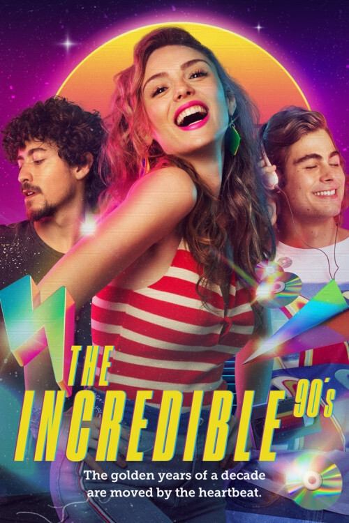 The Incredible '90s poster