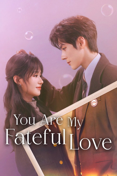 You Are My Fateful Love poster