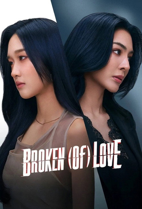 BROKEN (Of) LOVE poster