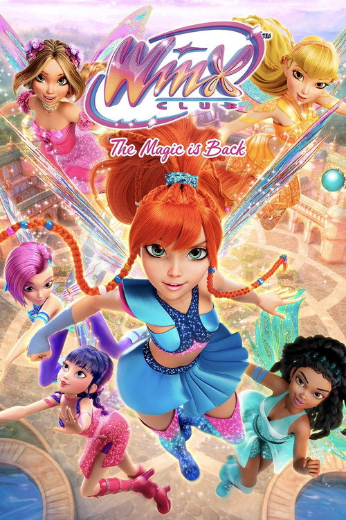 Winx Club: The Magic Is Back