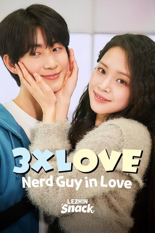 3XLOVE: Nerd Guy in Love