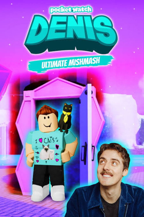 Denis Ultimate Mishmash poster