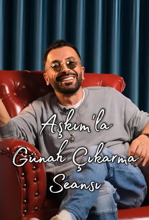 Aşkım'la Günah Çıkarma Seansı poster