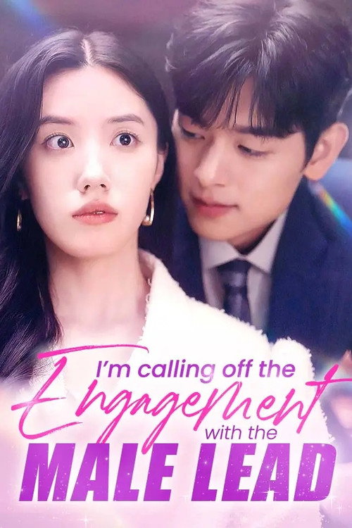 I'm Calling off the Engagement With the Male Lead poster