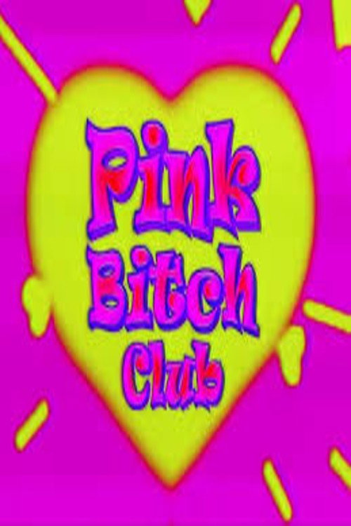 pink bitch club poster