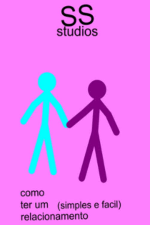 Como ter um relacionamento  (Simples e facil)