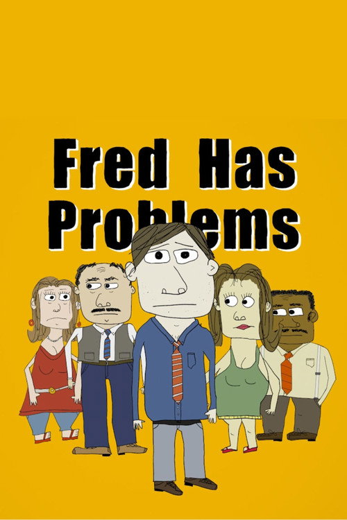 FRED HAS PROBLEMS