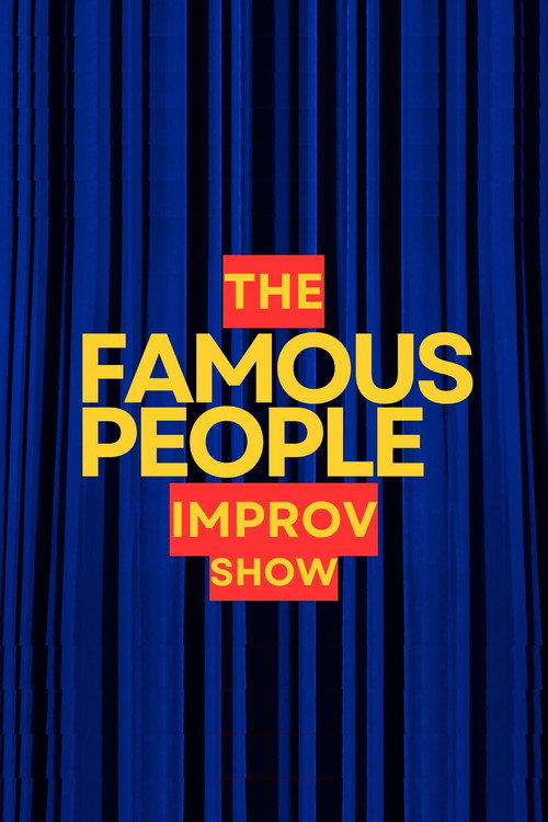 The Famous People Improv Show poster