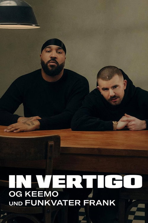 IN VERTIGO - OG Keemo und Funkvater Frank