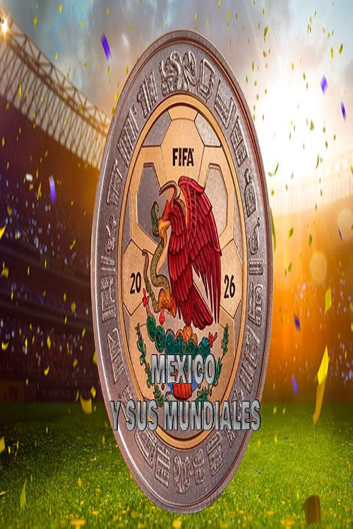 México y sus mundiales