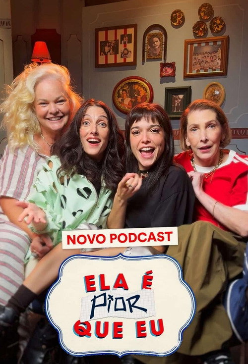 Ela É Pior Que Eu