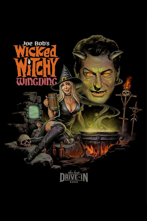 The Last Drive-In with Joe Bob Briggs:  Joe Bob's Wicked Witchy Wingding