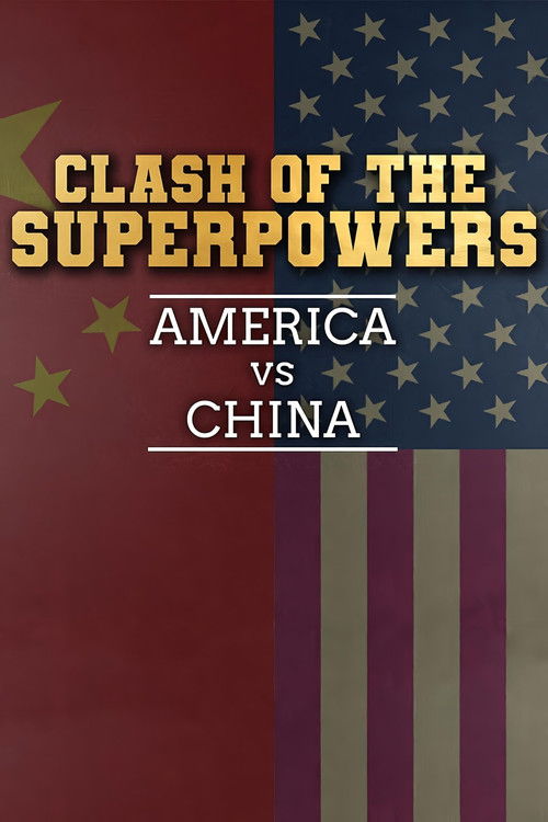 Clash of the Super Powers: America v China poster