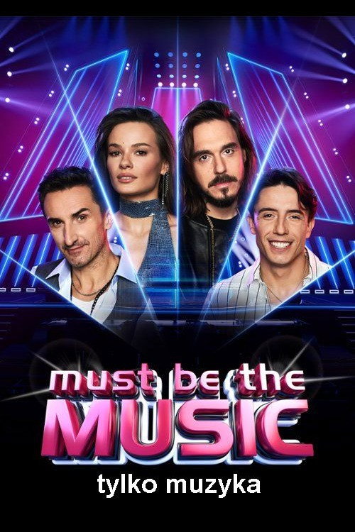 Must Be the Music. Tylko muzyka
