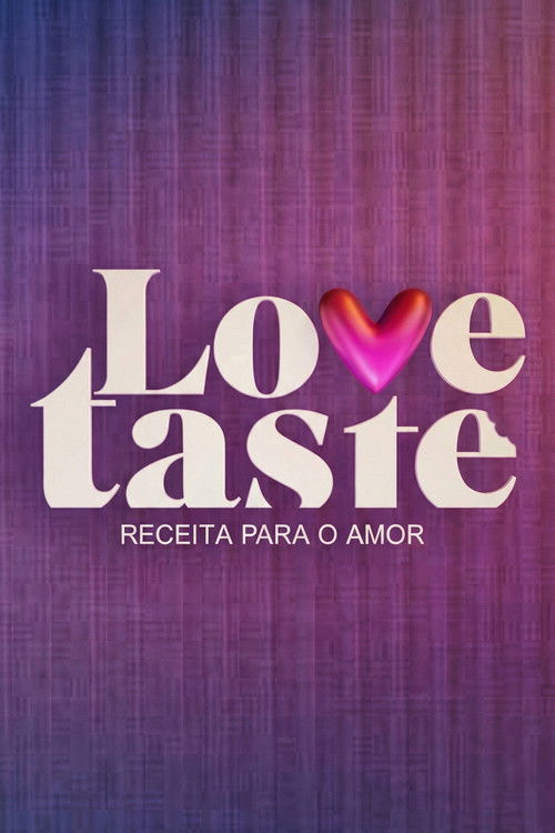 Love Taste: Receita Para o Amor