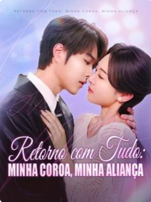 Retorno com Tudo Minha Coroa  Minha Alianca
