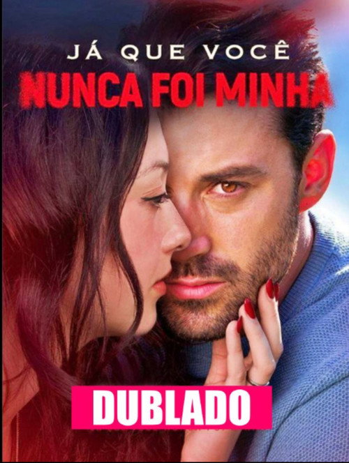 Ja Que Você Nunca Foi Minha