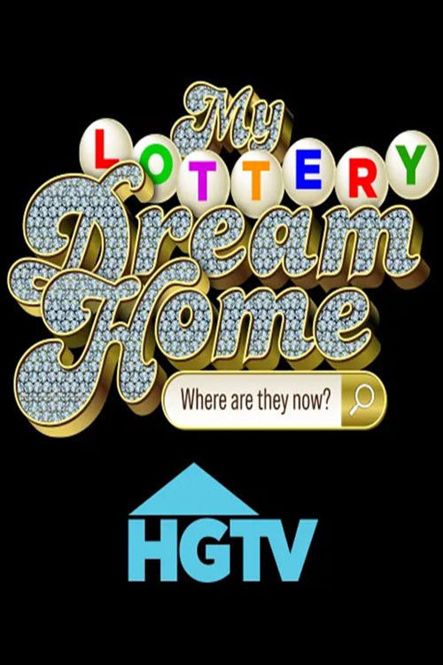 My Lottery Dream Home: Where Are They Now?