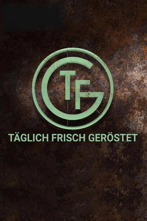Täglich frisch geröstet poster