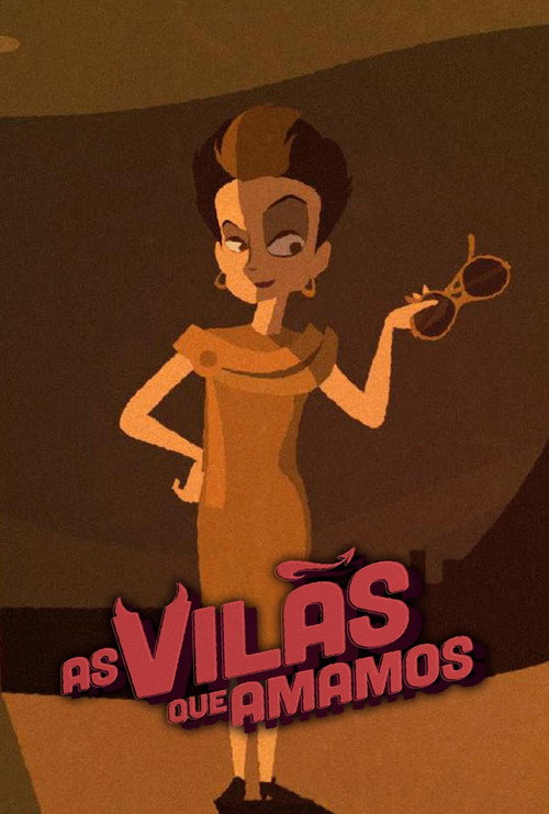 As Vilãs Que Amamos poster