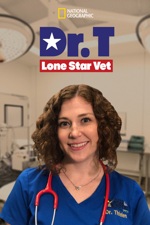 Dr. T, Lone Star Vet poster