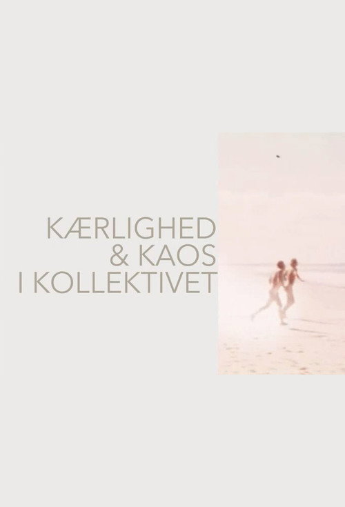 Kærlighed og kaos i kollektivet poster