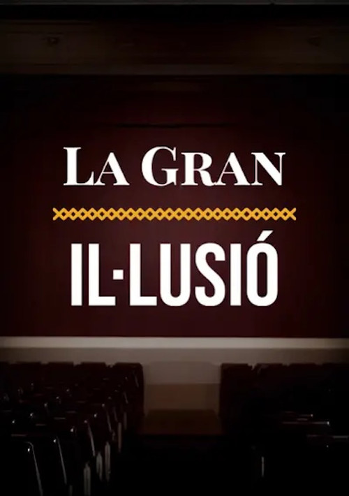 La gran il·lusió, relat intermitent del cinema català poster