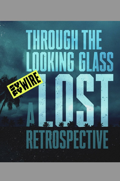 Through the Looking Glass: A LOST Retrospective poster