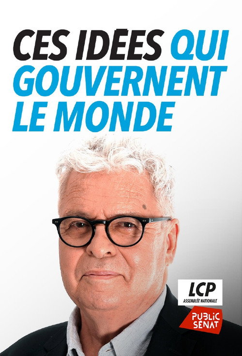 Ces idées qui gouvernent le monde