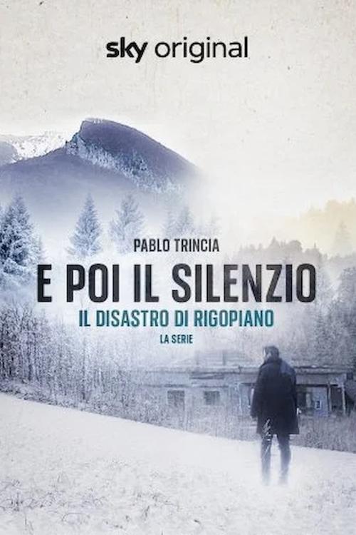 And then silence - Rigopiano the TV series poster