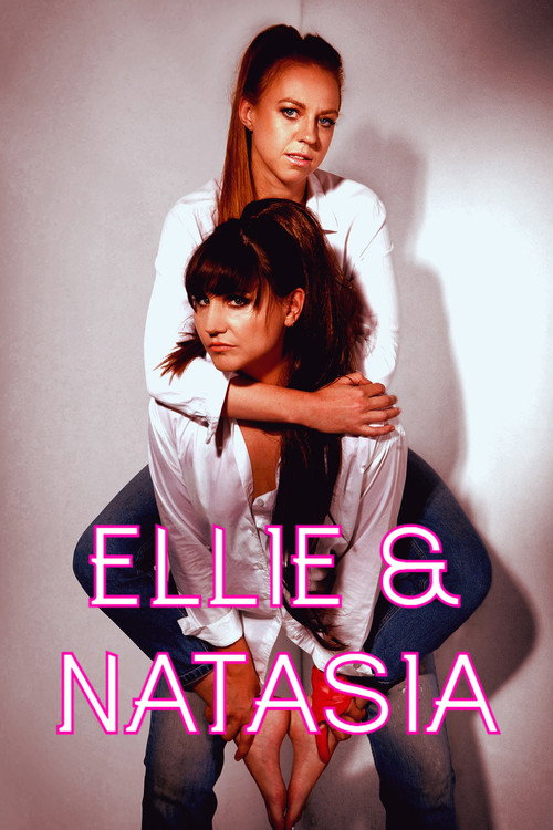 Ellie & Natasia poster