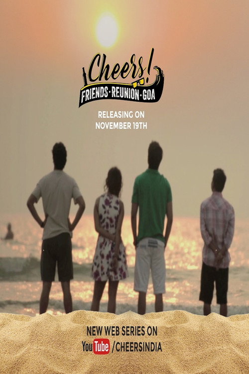 Cheers - Friends. Reunion. Goa. poster